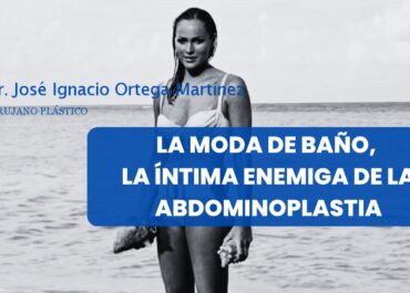 La moda de baño, la íntima enemiga de la abdominoplastia