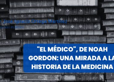 "El Médico", de Noah Gordon: una mirada a la historia de la medicina